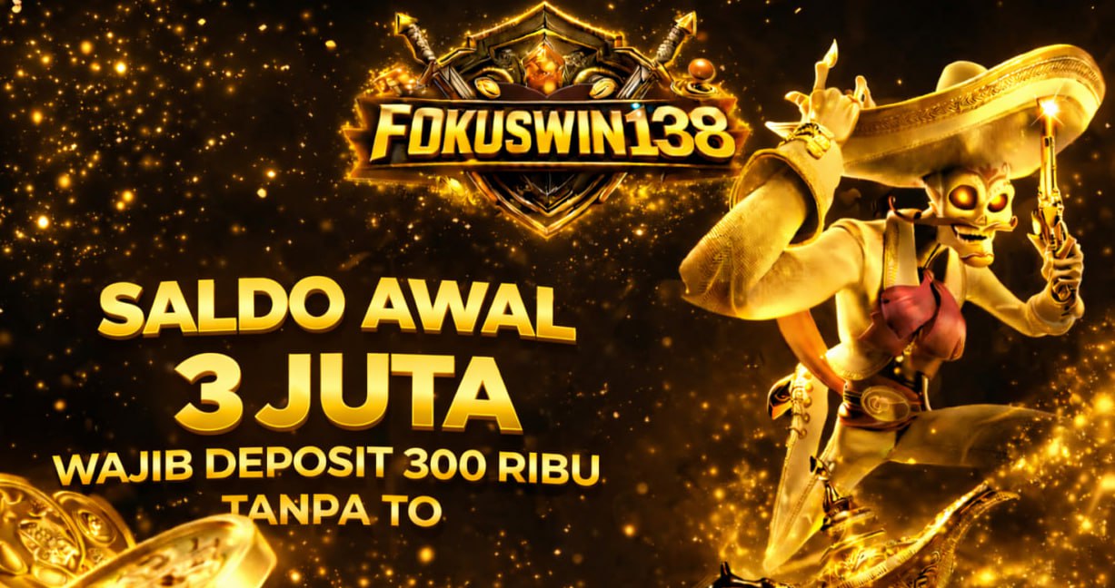 FOKUSWIN138 promo